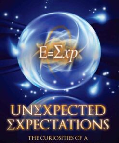 Unexpected Expectations: The Curiosities of a Mathematical Crystal Ball