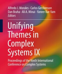Unifying Themes in Complex Systems IX: Proceedings of the Ninth International Conference on Complex Systems