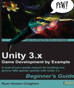 Unity 3.x Game Development by Example Beginner's Guide