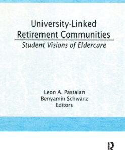 University-Linked Retirement Communities: Student Visions of Eldercare