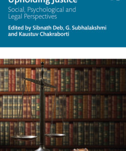 Upholding Justice: Social Psychological and Legal Perspectives
