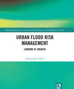 Urban Flood Risk Management: Looking at Jakarta