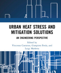 Urban Heat Stress and Mitigation Solutions: An Engineering Perspective