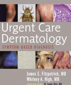 Urgent Care Dermatology: Symptom-Based Diagnosis
