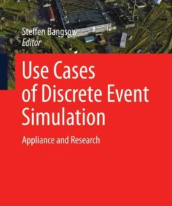 Use Cases of Discrete Event Simulation: Appliance and Research