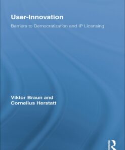 User-Innovation: Barriers to Democratization and IP Licensing