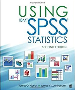 Using IBM SPSS Statistics: An Interactive Hands-On Approach
