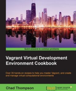 Vagrant Virtual Development Environment Cookbook