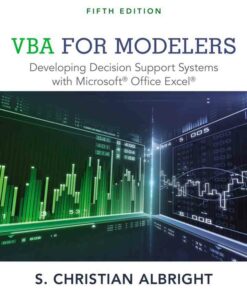 VBA for Modelers: Developing Decision Support Systems with Microsoft Office Excel 5th Edition