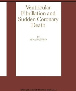 Ventricular Fibrillation and Sudden Coronary Death