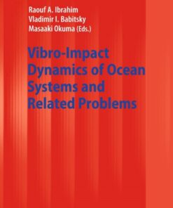Vibro-Impact Dynamics of Ocean Systems and Related Problems