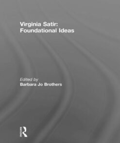 Virginia Satir: Foundational Ideas
