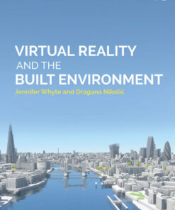 Virtual Reality and the Built Environment
