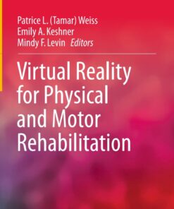 Virtual Reality for Physical and Motor Rehabilitation