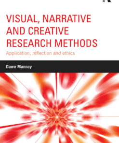 Visual Narrative and Creative Research Methods: Application reflection and ethics