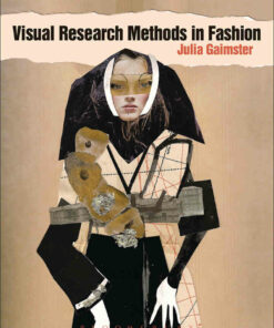 Visual Research Methods in Fashion 1st Edition