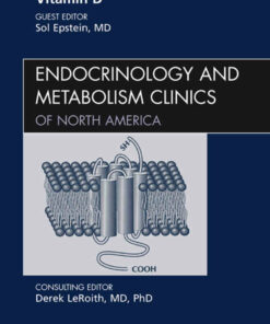 Vitamin D An Issue of Endocrinology and Metabolism Clinics of North America