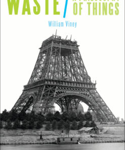 Waste: A Philosophy of Things