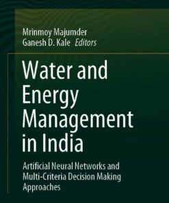 Water and Energy Management in India: Artificial Neural Networks and Multi-Criteria Decision Making Approaches