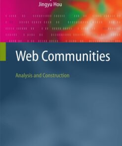 Web CommunitiesAnalysis and Construction