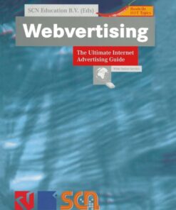 Webvertising: The Ultimate Internet Advertising Guide