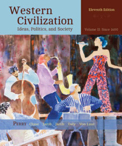 Western Civilization: Ideas Politics and Society Volume II: From 1600 11th Edition