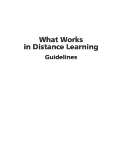 What Works in Distance Learning: Guidelines