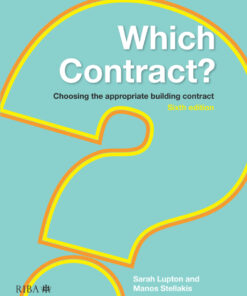 Which Contract?: Choosing The Appropriate Building Contract