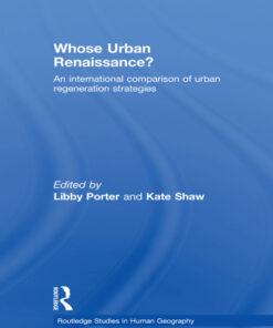 Whose Urban Renaissance?: An international comparison of urban regeneration strategies