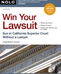 Win Your Lawsuit: Sue in California Superior Court Without a Lawyer
