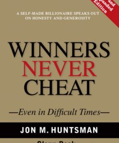 Winners Never Cheat: Even in Difficult Times (New and Expanded Edition)