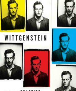 Wittgenstein and the Practice of Philosophy
