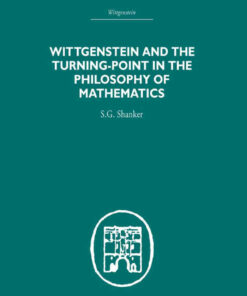 Wittgenstein and the Turning Point in the Philosophy of Mathematics
