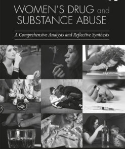 Women's Drug and Substance Abuse: A Comprehensive Analysis and Reflective Synthesis