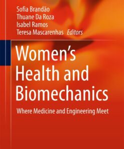 Women's Health and Biomechanics: Where Medicine and Engineering Meet