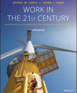 Work in the 21st Century: An Introduction to Industrial and Organizational Psychology