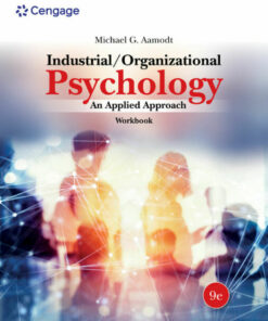 Workbook for Aamodt Industrial/Organizational Psychology: An Applied Approach 9th Edition