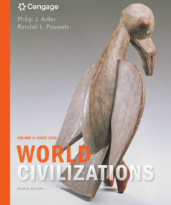 World Civilizations: Volume II: Since 1500 8th Edition