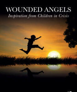 Wounded Angels: from Children in Crisis Se 