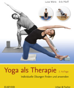 Yoga als Therapie: Individuelle �bungen finden und anwenden