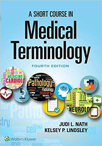 A Short Course in Medical Terminology (4th Edition)