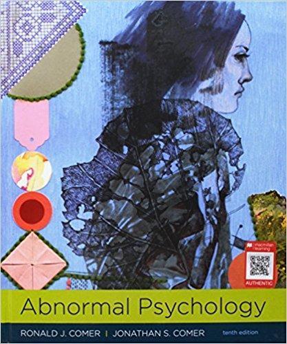 Abnormal Psychology 10th Edition by Ronald J. Comer