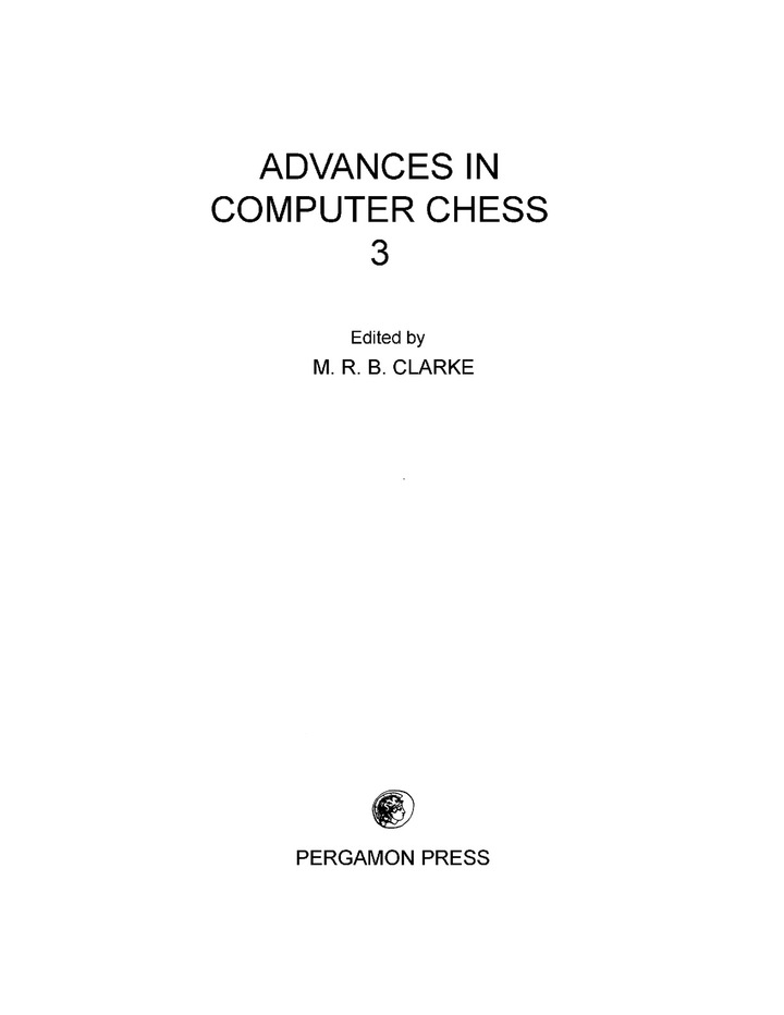 Advances in Computer Chess: Pergamon Chess Series
