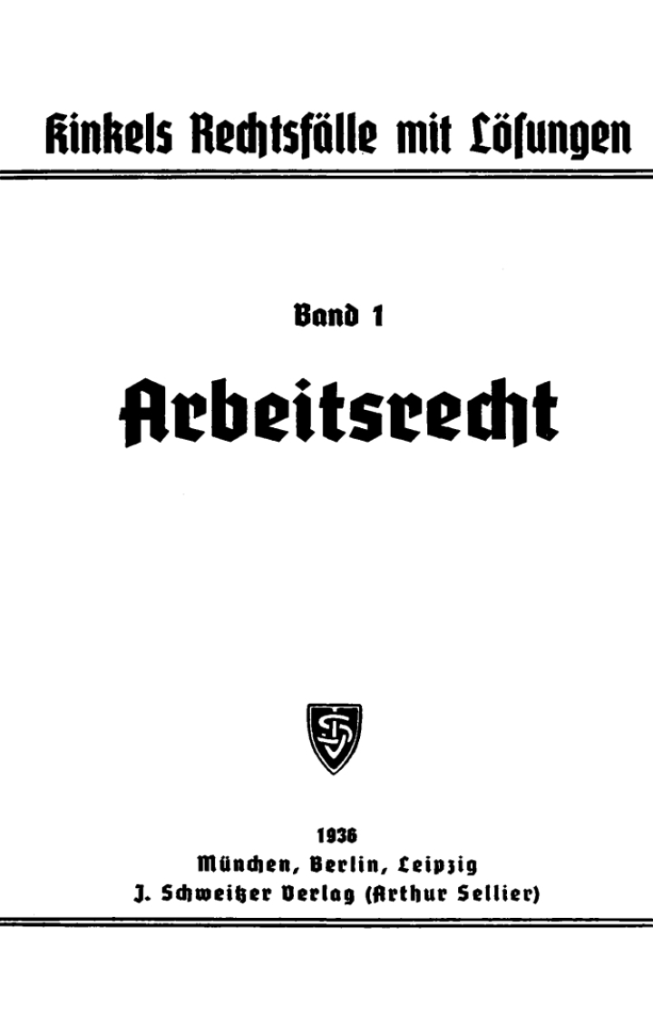 Arbeitsrecht nebst Muster einer Dreiwochenarbeit