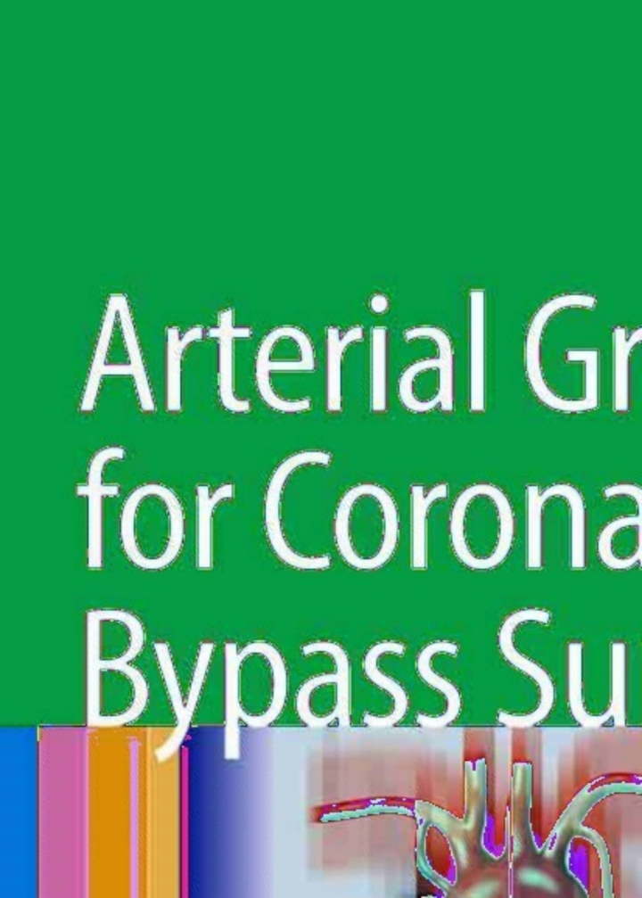 Arterial Grafting for Coronary Artery Bypass Surgery
