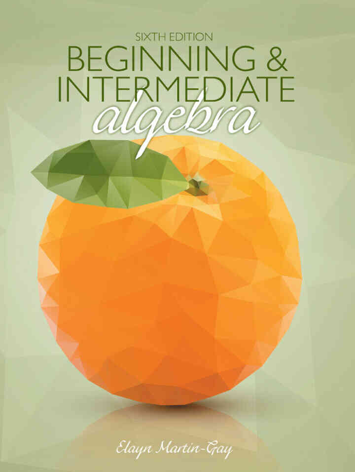 Beginning &amp; Intermediate Algebra, 6th Edition