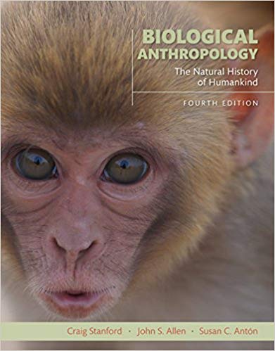 Biological Anthropology: The Natural History of Humankind (4th Edition)