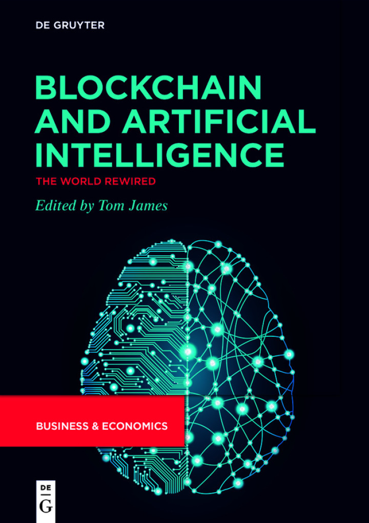 Blockchain and Artificial IntelligenceThe World Rewired