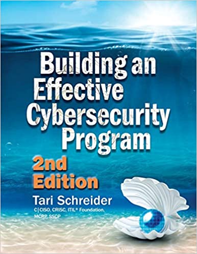 Building an Effective Cybersecurity Program, 2nd Edition