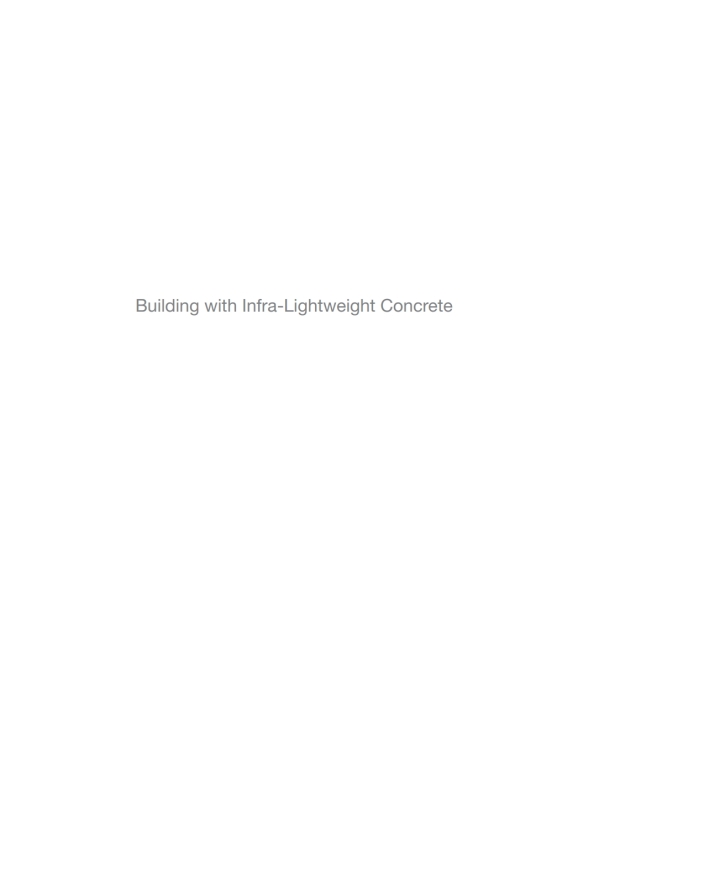 Building with Infra-lightweight Concrete: Design, Planning, Construction